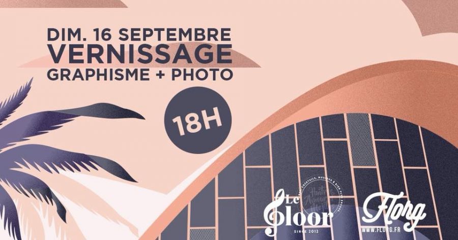 Dimanche 16 Sept. – Vernissage Expo Photo & Graphisme by Florg