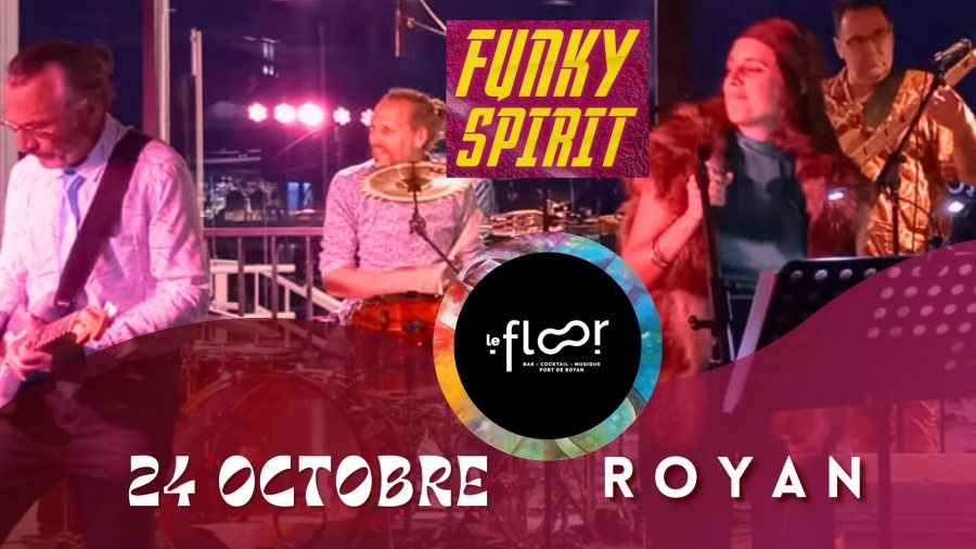 Vendredi 24 Octobre – 22h – Concert Funky Spirit