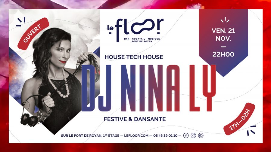 Vendredi 21 Novembre – 22h Soirée Happy House Music – DJ Nina Ly