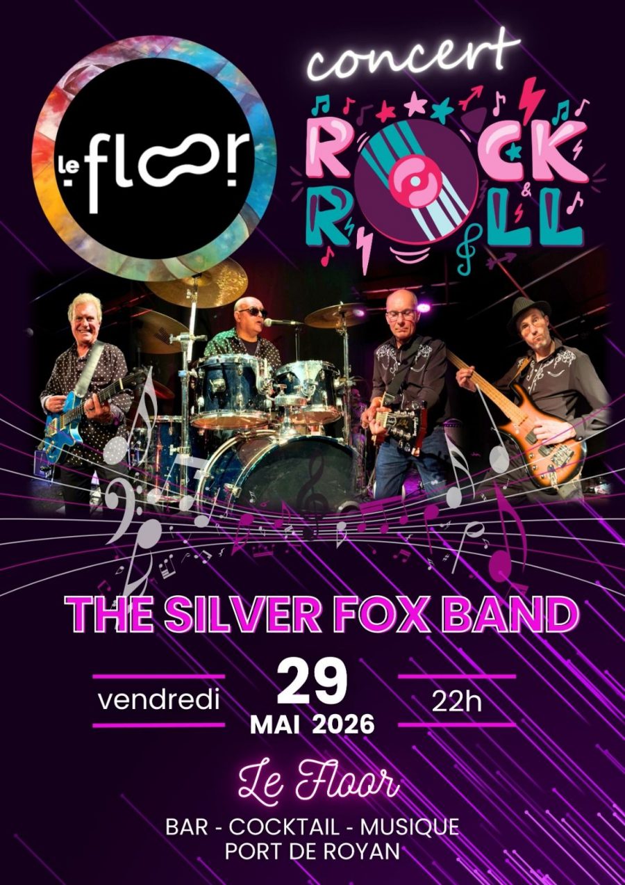Vendredi 29 Mai – 22h – Concert Rock And Roll – The Silver Fox Band