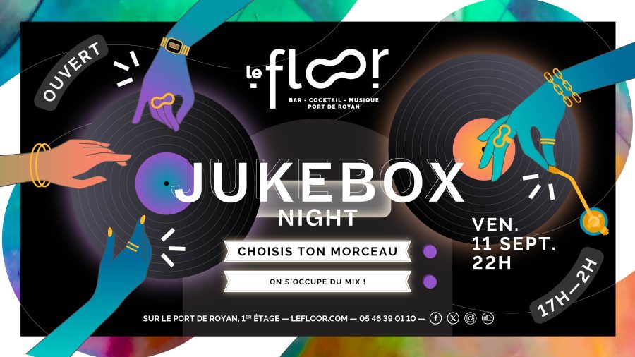 Vendredi 11 Septembre – 22h – Soirée Jukebox – Tu choisis Ton Morceau !